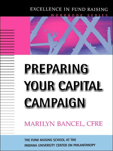 Cover for Bancel, Marilyn (University of San Francisco) · Preparing Your Capital Campaign - J-B Fund Raising School Series (Paperback Book) (2000)