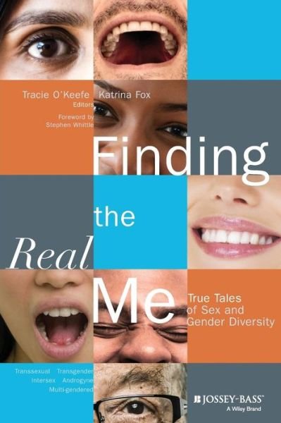 Cover for T O'Keefe · Finding the Real Me: True Tales of Sex and Gender Diversity (Paperback Book) (2003)