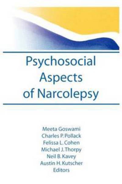 Cover for Meeta Goswami · Psychosocial Aspects of Narcolepsy (Paperback Book) (1996)