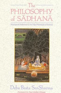 Cover for Debabrata Sen Sharma · The philosophy of sa?dhana? (Book) (1990)