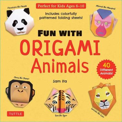 Fun with Origami Animals Kit: 40 Different Animals! Includes Colorfully Patterned Folding Sheets! Full-color 48-page Book with Simple Instructions (Ages 6 - 10) - Sam Ita - Bøger - Tuttle Publishing - 9780804855471 - 27. juni 2023