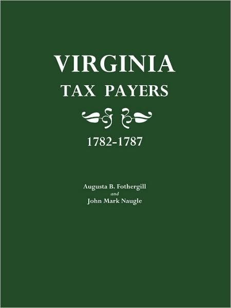 Cover for John M. Naugle · Virginia Tax Payers, 1782-87, Other Than Those Published by the United States (Paperback Book) (2000)