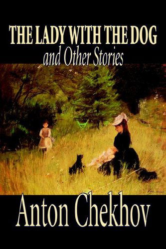 Cover for Anton Pavlovich Chekhov · The Lady with the Dog and Other Stories (Hardcover Book) (2004)