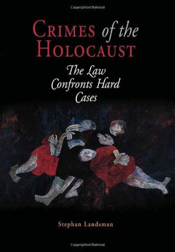 Cover for Stephan Landsman · Crimes of the Holocaust: The Law Confronts Hard Cases - Pennsylvania Studies in Human Rights (Hardcover Book) (2005)