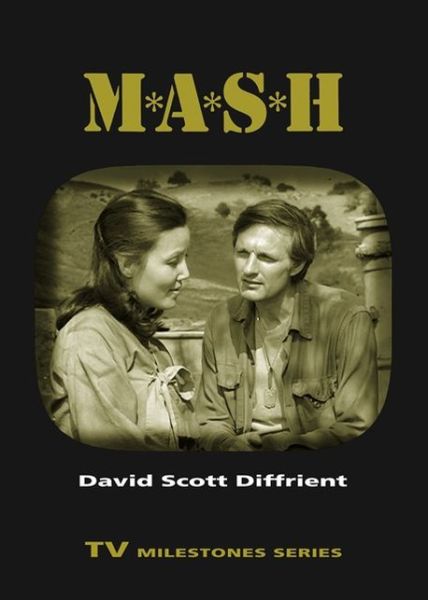 Cover for David Scott Diffrient · M*A*S*H - TV Milestones Series (Paperback Book) (2008)