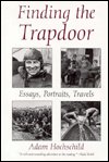 Cover for Adam Hochschild · Finding the Trap Door: Essays, Portraits, Travels (Hardcover bog) (1997)