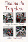 Cover for Adam Hochschild · Finding the Trap Door: Essays, Portraits, Travels (Hardcover Book) (1997)