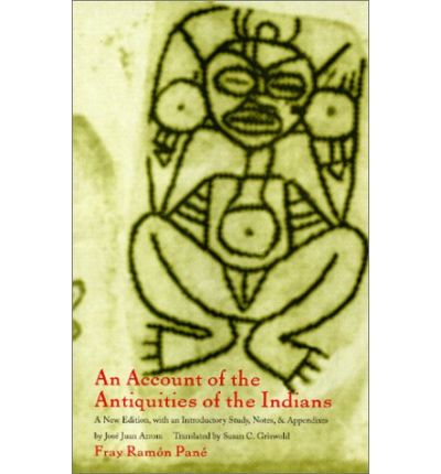 Cover for Fray Ramon Pane · An Account of the Antiquities of the Indians: A New Edition, with an Introductory Study, Notes, and Appendices by Jose Juan Arrom - Latin America in Translation (Paperback Book) [New edition] (1999)