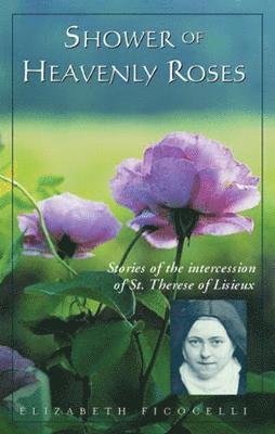 Cover for Elizabeth Ficocelli · Shower of Heavenly Roses: Stories of the intercession of St. Therese of Lisieux (Audiobook (CD)) (2017)