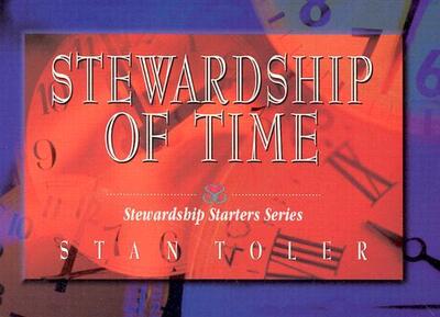 Cover for Stan Toler · Stewardship of Time (Stewardship Starters Series) (Paperback Book) (1998)