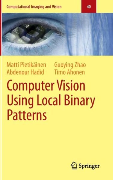 Cover for Matti Pietikainen · Computer Vision Using Local Binary Patterns - Computational Imaging and Vision (Inbunden Bok) (2011)