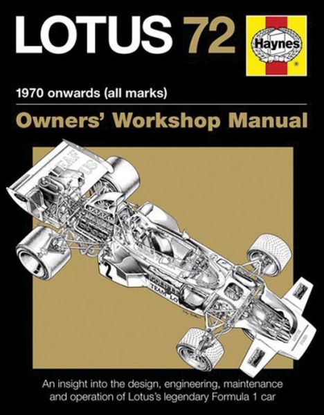 Cover for Ian Wagstaff · Lotus 72 Owners' Workshop Manual: An insight into the design, engineering, maintenance and operation of Lotus's legendary Formula 1 car (Paperback Book) [2 Revised edition] (2015)