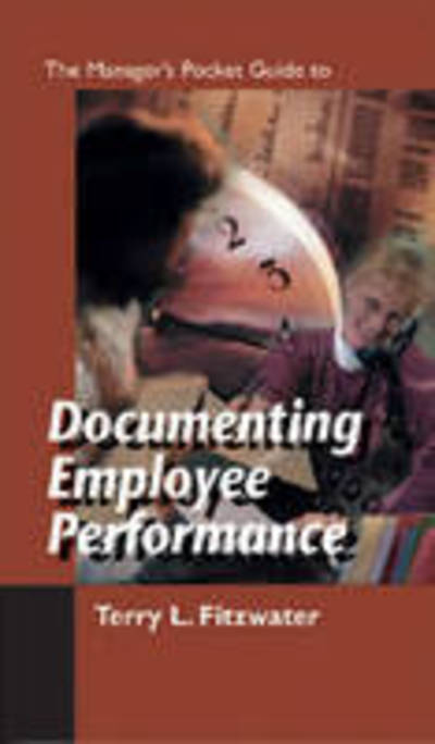 Cover for Terry L. Fitzwater · The Manager's Pocket Guide to Documenting Employee Performance - Manager's Pocket Guides (Paperback Book) (1998)