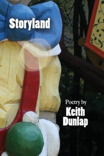 Cover for Keith Dunlap · Storyland (Paperback Book) (2016)