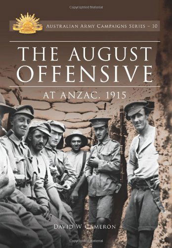 Cover for David W Cameron · August Offensive at ANZAC 1915 (Paperback Book) (2011)