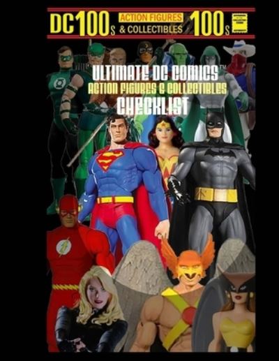 Cover for Gary Zenker · Ultimate DC Comics Action Figures and Collectibles Checklist (Paperback Book) (2013)