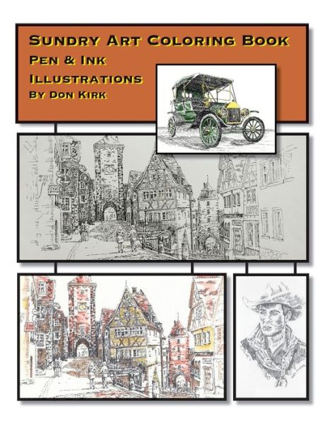 Cover for Don Kirk · Sundry Art Coloring Book : Pen &amp; Ink Illustrations By Don Kirk (Paperback Book) (2019)