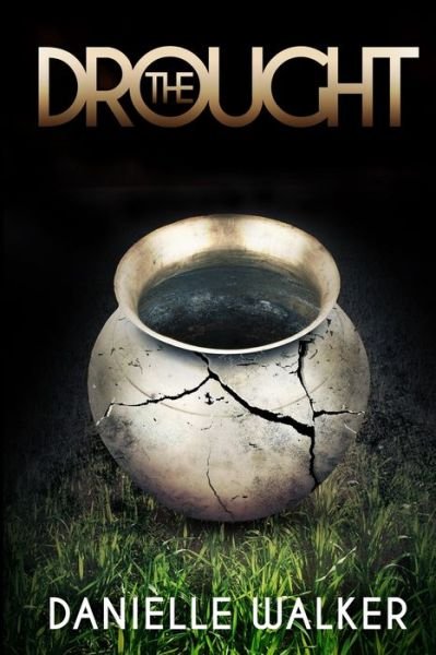 Cover for Danielle Walker · The Drought (Paperback Book) (2020)