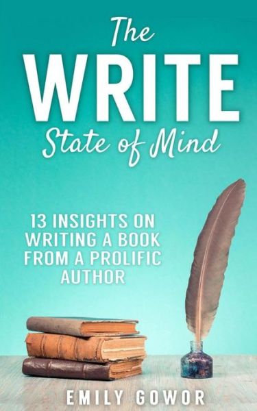 Cover for Emily Gowor · The Write State of Mind (Paperback Book) (2017)