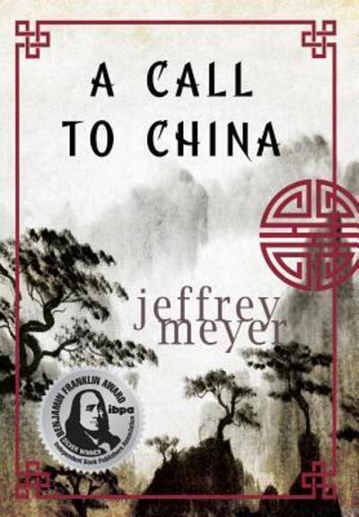 Cover for Jeffrey F. Meyer · Call to China (Book) (2017)