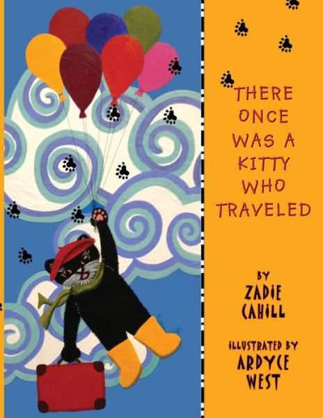 Cover for Ardyce West · There Once Was a Kitty Who Traveled (Paperback Book) (2020)