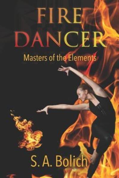 Cover for S a Bolich · Firedancer (Paperback Bog) (2019)