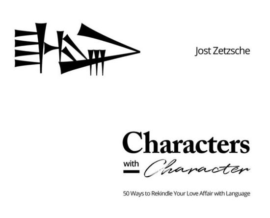 Cover for Jost Zetzsche · Characters with Character (Hardcover Book) (2021)