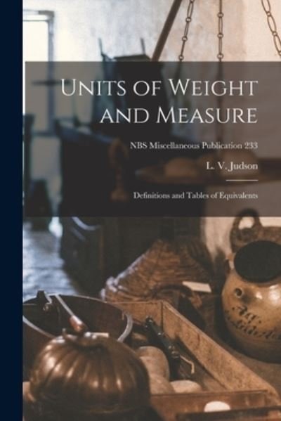 Cover for L V Judson · Units of Weight and Measure (Pocketbok) (2021)