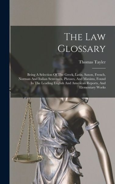 Cover for Thomas Tayler · Law Glossary (Bok) (2022)