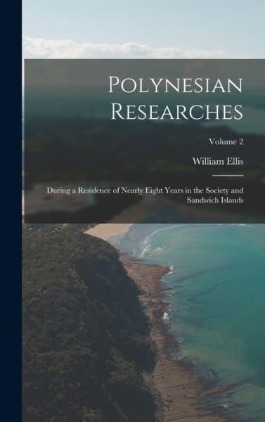 Cover for William Ellis · Polynesian Researches (Bok) (2022)