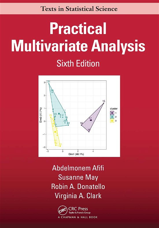 Cover for Afifi, Abdelmonem (University of California, Los Angeles, USA) · Practical Multivariate Analysis - Chapman &amp; Hall / CRC Texts in Statistical Science (Paperback Book) (2021)