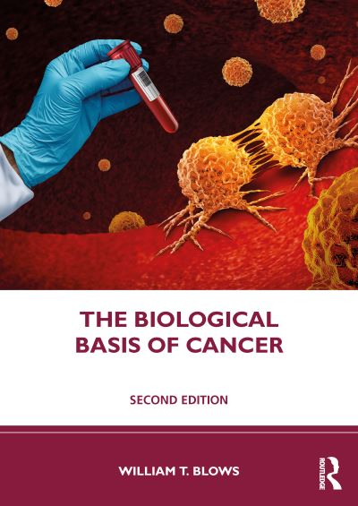 Cover for Blows, William T. (City University London, UK) · The Biological Basis of Cancer (Paperback Book) (2025)