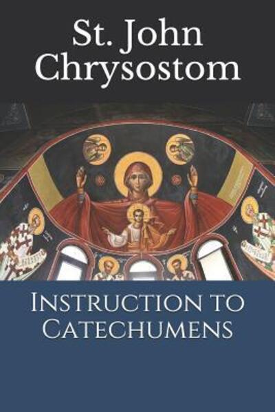 Cover for St John Chrysostom · Instruction to Catechumens (Paperback Book) (2019)