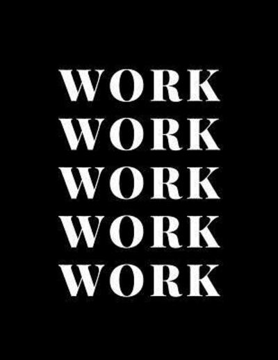 Cover for A D Publishing · Work Work Work Work Work (Paperback Book) (2019)