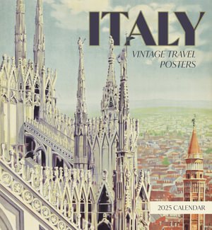 Italy: Vintage Travel Posters 2025 Wall Calendar - Pomegranate - Bücher - Pomegranate - 9781087509471 - 15. August 2024