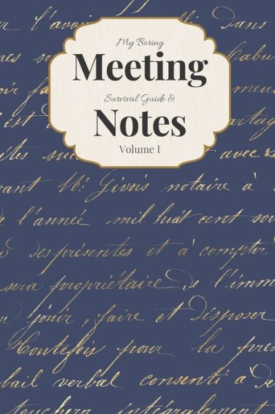 Cover for Gadfly Books · My Boring Meeting Survival Guide &amp; Notes Volume I 6x9 Meeting Notebook and Puzzle Book (Paperback Book) (2019)