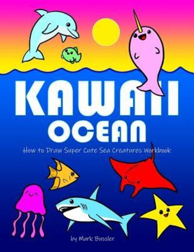 Cover for Mark Bussler · Kawaii Ocean (Paperback Book) (2019)