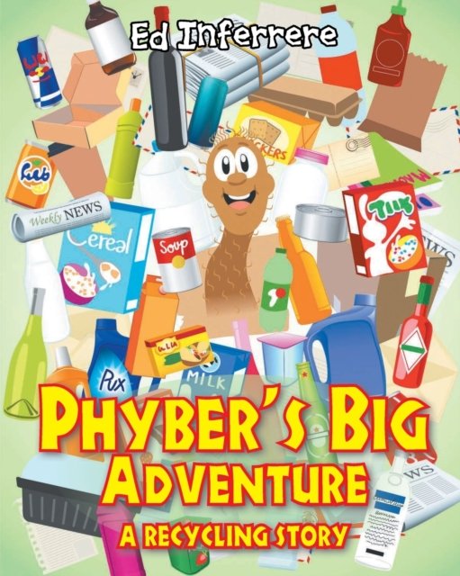 Cover for Ed Inferrere · Phyber's Big Adventure (Taschenbuch) (2019)
