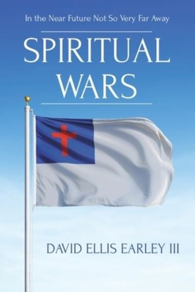 Cover for III David Ellis Earley · Spiritual Wars (Taschenbuch) (2021)