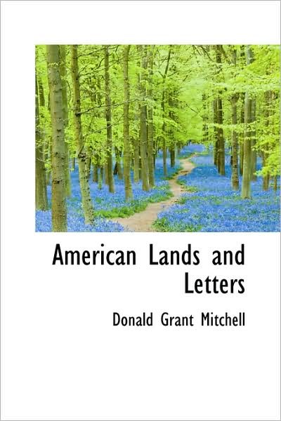 Cover for Donald Grant Mitchell · American Lands and Letters (Hardcover bog) (2009)