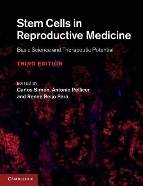 Cover for Carlos Simon · Stem Cells in Reproductive Medicine: Basic Science and Therapeutic Potential (Hardcover bog) [3 Revised edition] (2013)