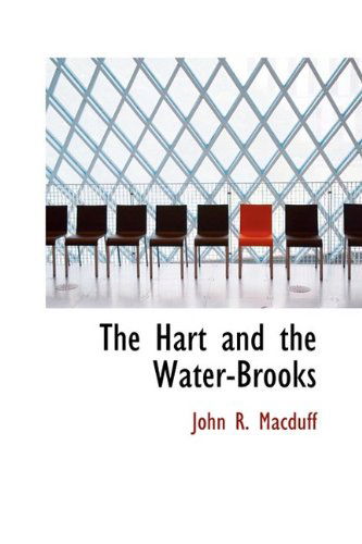 Cover for John R. Macduff · The Hart and the Water-brooks (Hardcover Book) (2009)