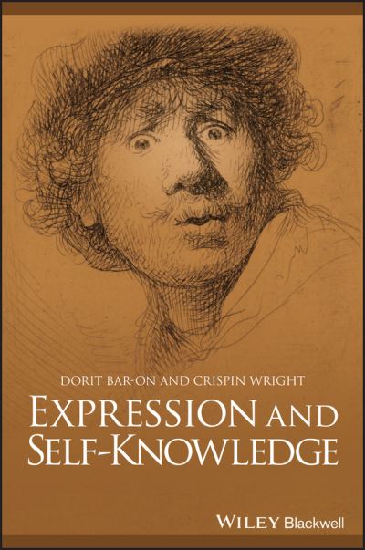 Cover for Bar-On, Dorit (University of Connecticut, USA) · Expression and Self-Knowledge - Great Debates in Philosophy (Paperback Book) (2023)