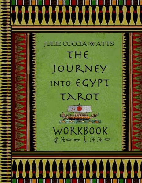 Cover for Julie Cuccia-Watts · Journey into Egypt Tarot Workbook (Paperback Book) (2013)