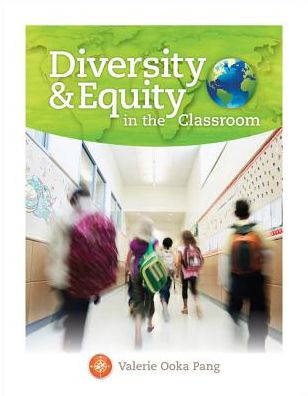 Cover for Pang, Valerie (San Diego State University) · Diversity and Equity in the Classroom (Taschenbuch) [New edition] (2017)