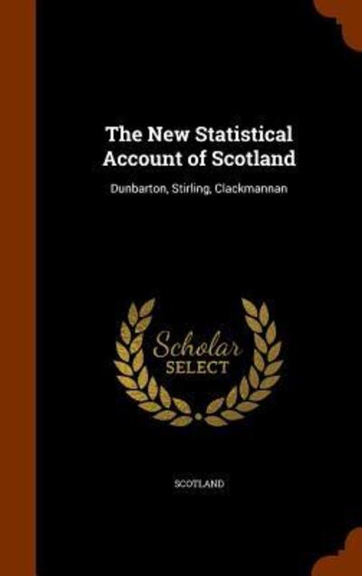 Cover for Scotland · The New Statistical Account of Scotland (Inbunden Bok) (2015)