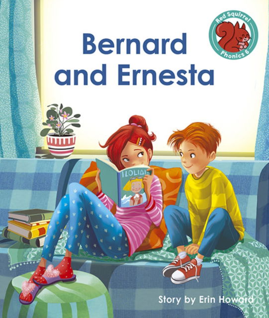 Cover for Erin Howard · Bernard and Ernesta - Red Squirrel Phonics Level 6 (Paperback Book) (2021)