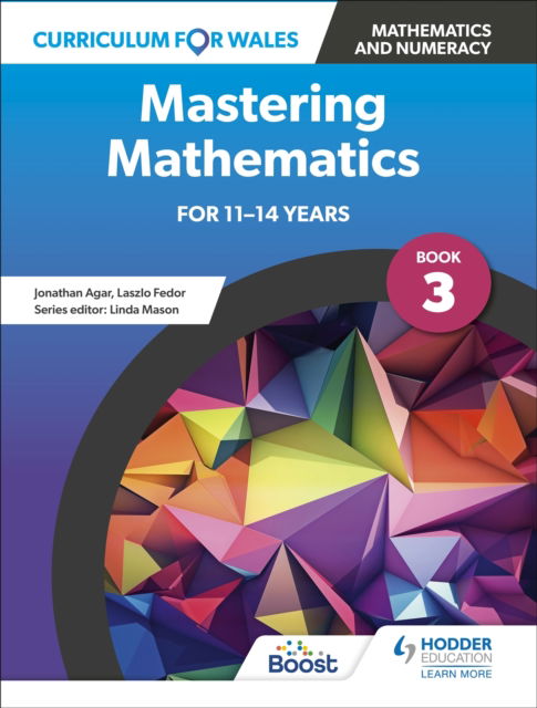 Curriculum for Wales: Mastering Mathematics for 11-14 years: Book 3 -  - Livros - Hodder Education - 9781398344471 - 26 de agosto de 2022