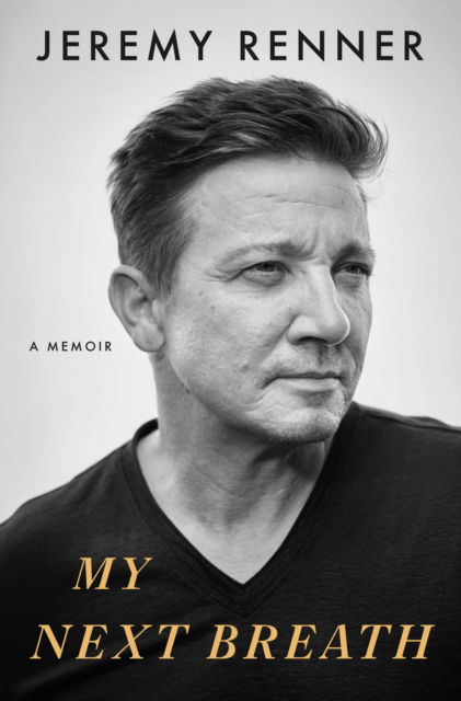 Cover for Jeremy Renner · My Next Breath (Hardcover Book) (2025)