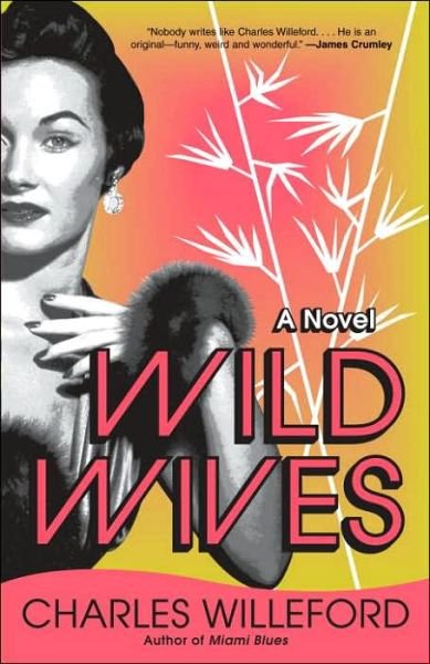 Cover for Charles Willeford · Wild Wives (Paperback Bog) (2006)